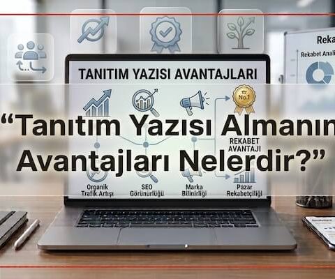 Tanıtım Yazısı Almanın Avantajları Nelerdir?